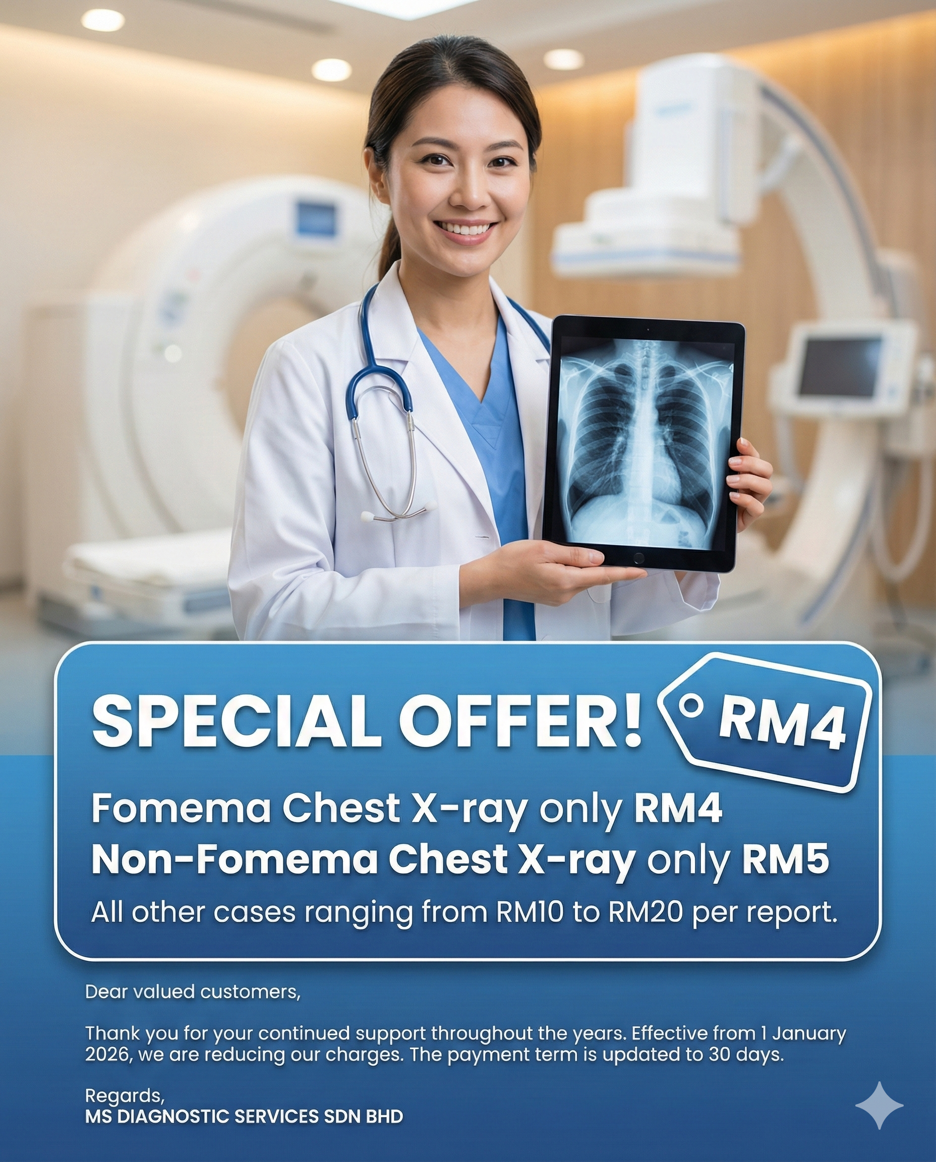 MS Diagnostic Services - Special offer: Fomema Chest X-ray RM4, Non-Fomema RM5, other cases RM10-RM20. Effective 1 January 2026.
